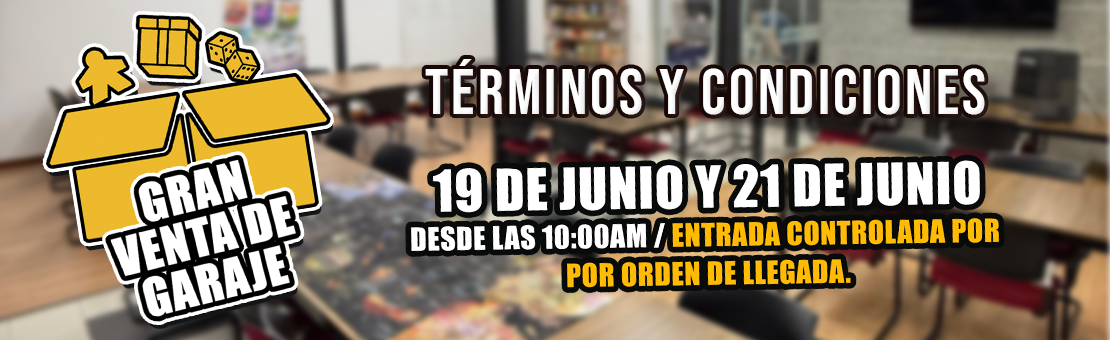 Términos y condiciones venta de Garaje 19, 20 y 21 de junio
