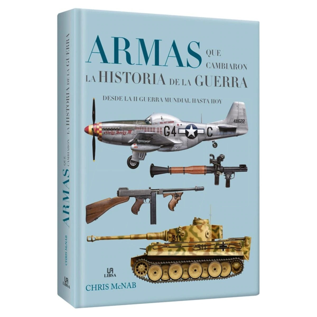 Armas que Cambiaron la Historia de La Guerra