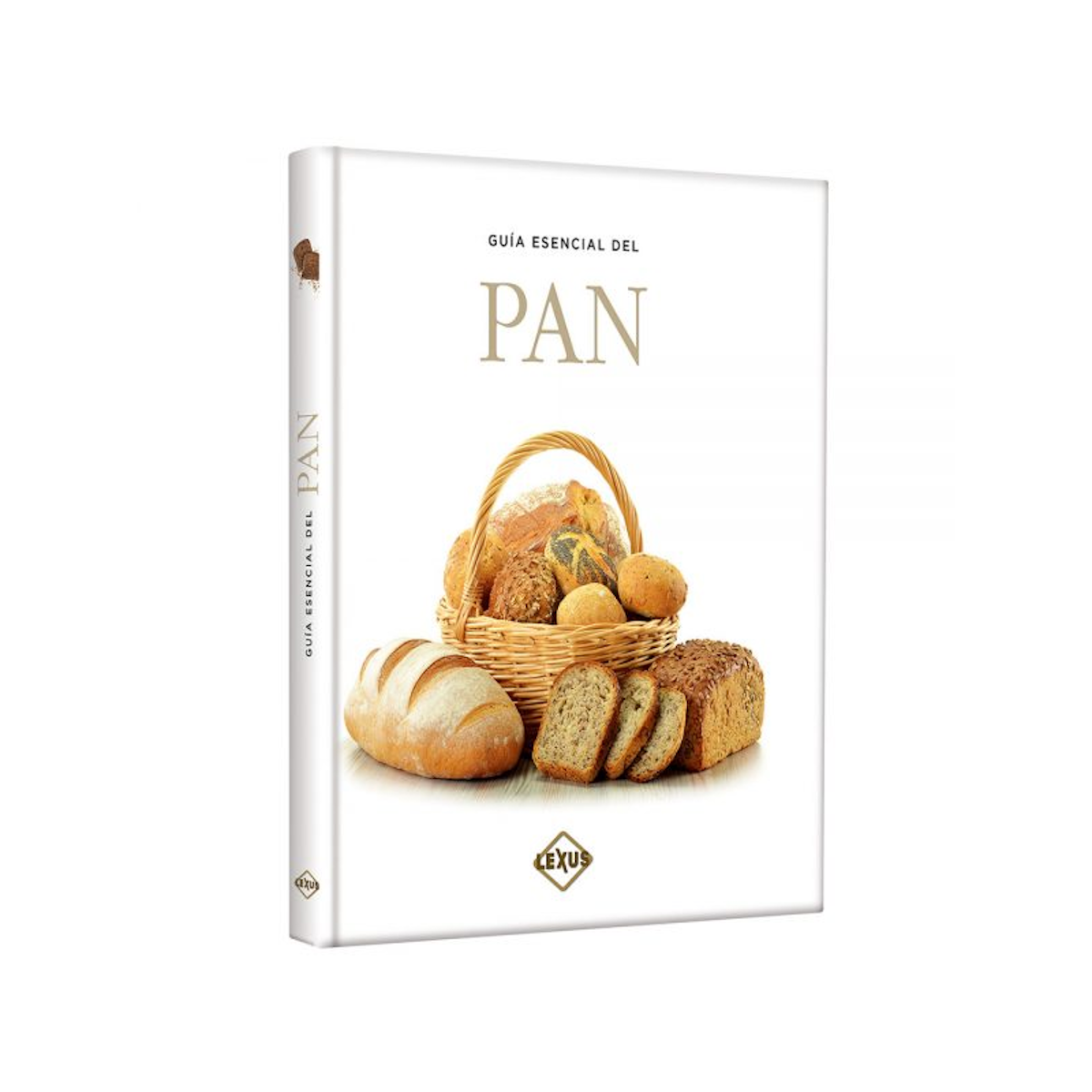 Guía Esencial Del Pan
