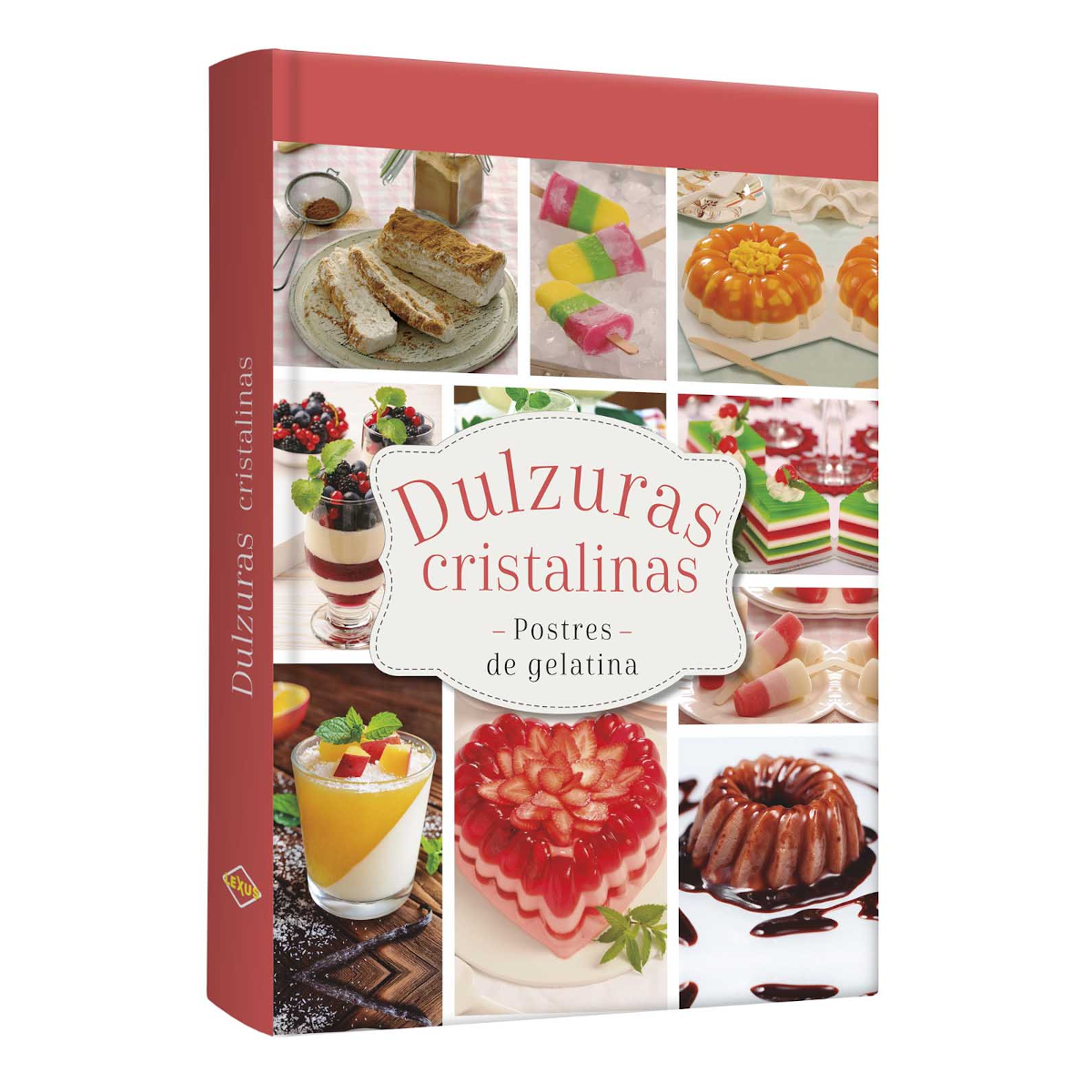 Libro Dulzuras Cristalinas Postres De Gelatina