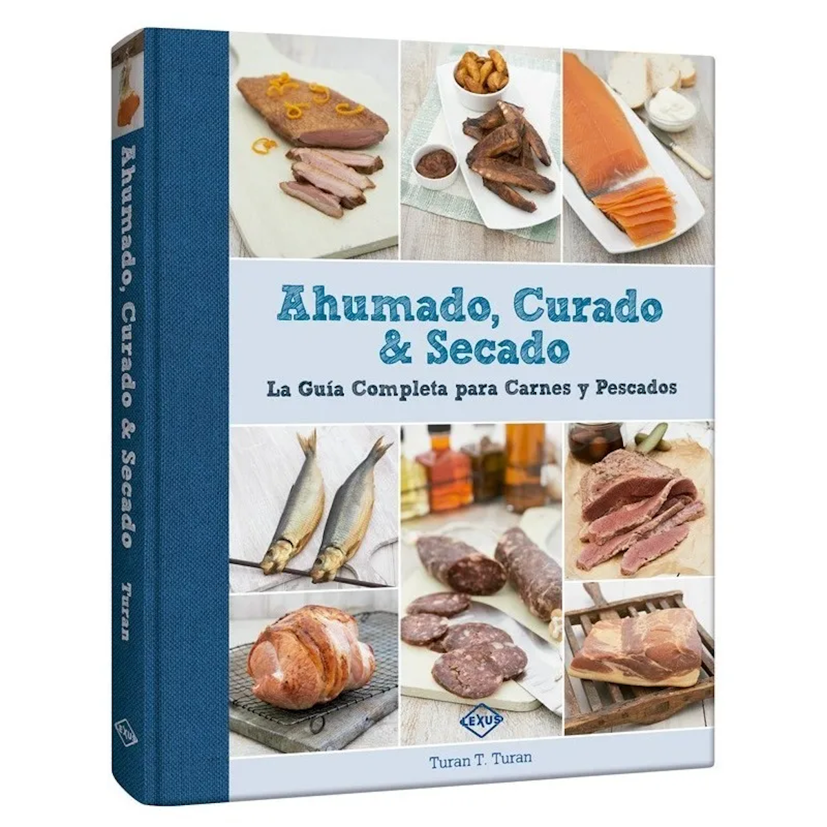 Ahumado,Curado & Secado Guía Completa Carnes Y Pescado