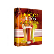 El Poder De Los Jugos Naturales