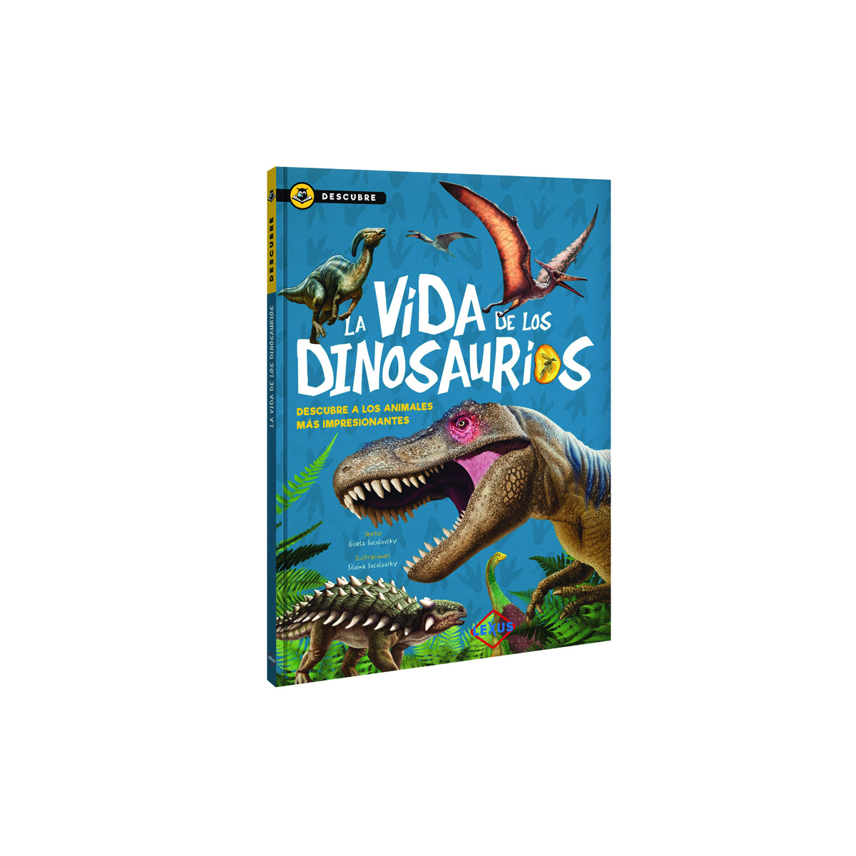 La Vida De Los Dinosaurios