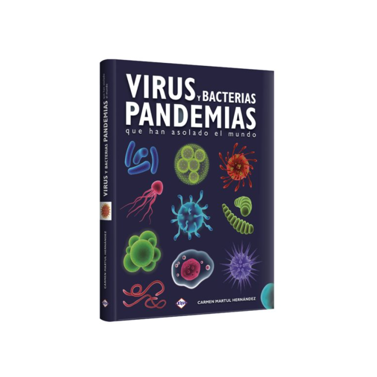 Virus y Bacterias Pandemias que han Asolado El Mundo