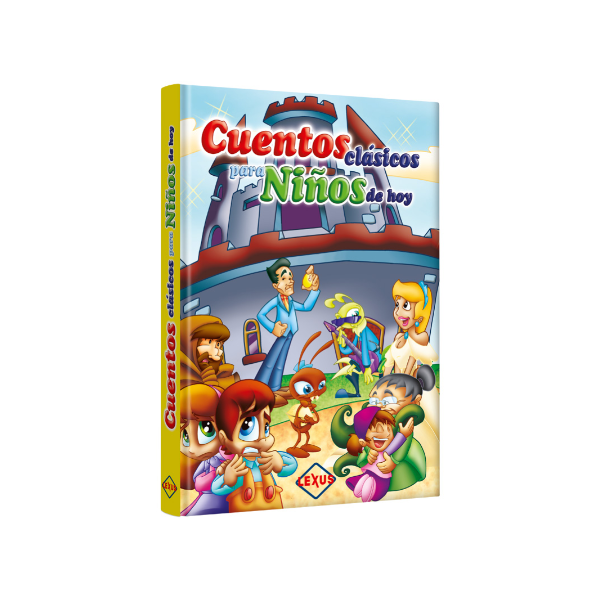 Cuentos Clásicos Para Niños de Hoy