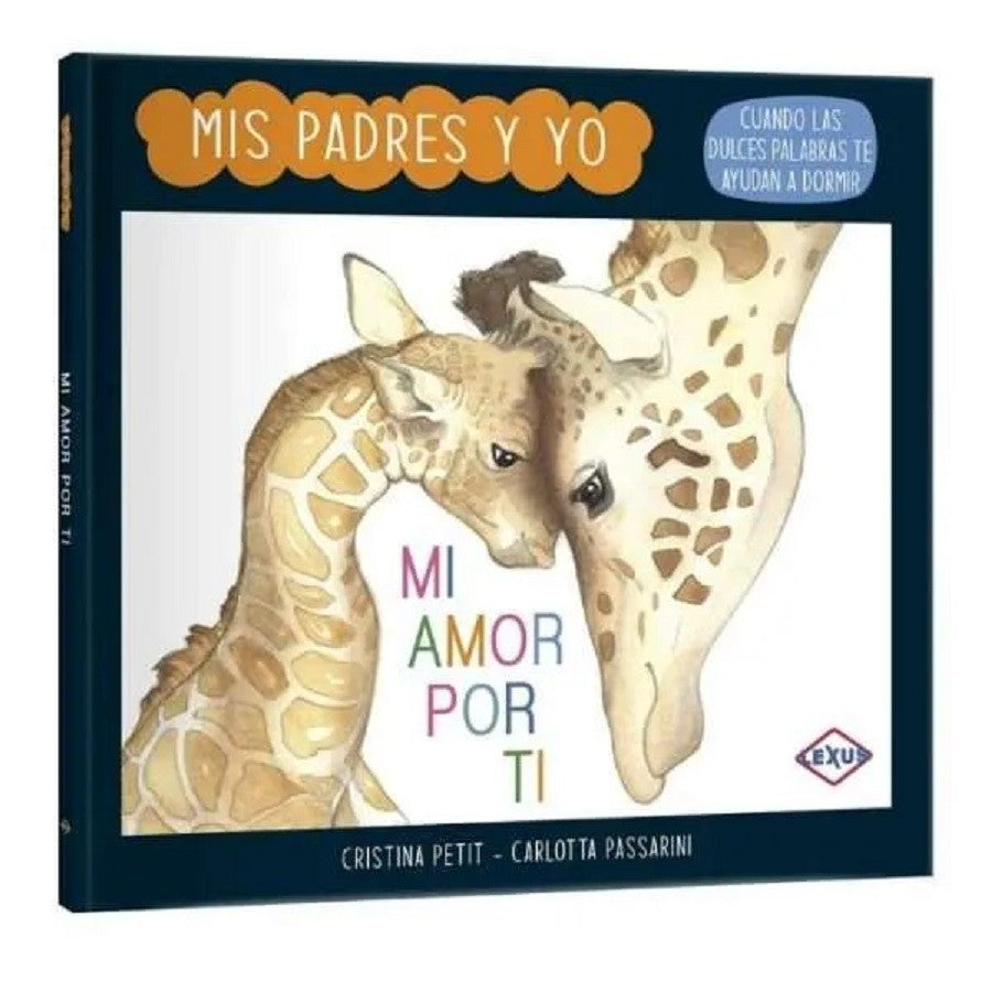 Mis Padres Y Yo: Mi Amor Por Ti