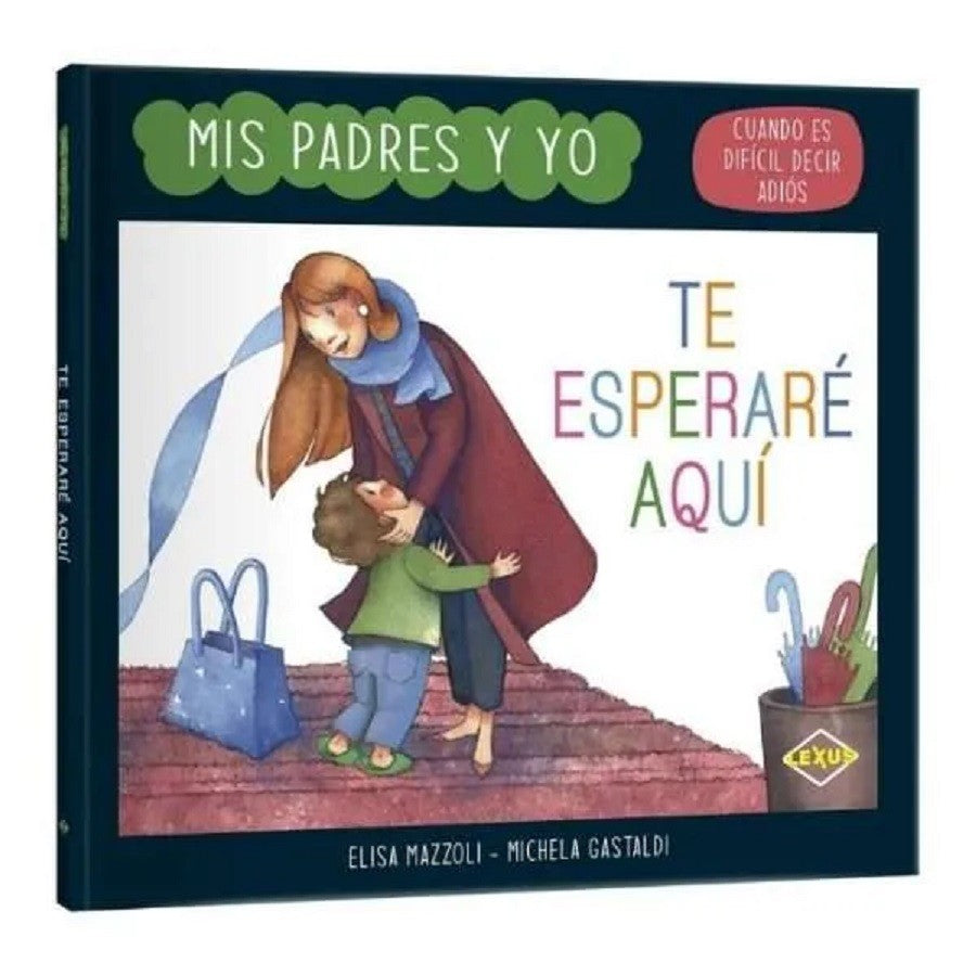 Mis Padres Y Yo: Te Esperaré Aquí