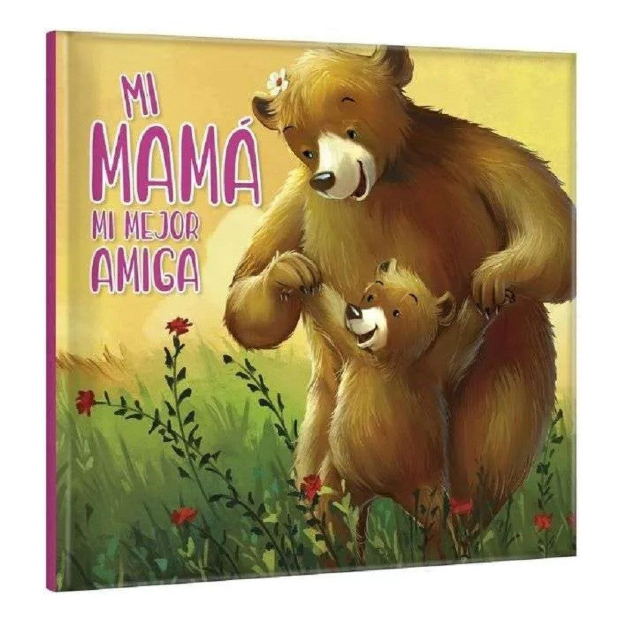 Osito: Mi Mamá Mi Mejor Amiga
